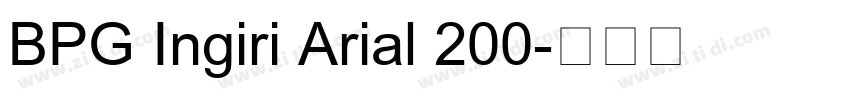 BPG Ingiri Arial 200字体转换